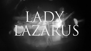 “Lady Lazarus”